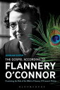 The Gospel According to Flannery O'Connor Examining the Role of the Bible in Flannery O'Connor's Fiction