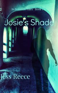 Josie's Shade In Between Tales, #2【電子書籍】[ Jess Reece ]