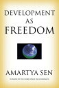 Development as Freedom【電子書籍】 Amartya Sen