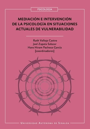 Mediación e intervención de la psicología en situaciones actuales de vulnerabilidad