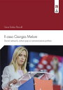 Il caso Giorgia Meloni Social network, cultura pop e comunicazione politica【電子書籍...
