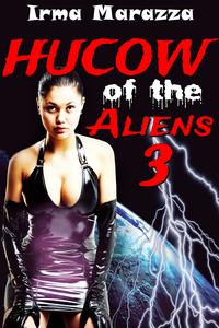 ŷKoboŻҽҥȥ㤨Hucow of the Aliens Part 3Żҽҡ[ Irma Marazza ]פβǤʤ112ߤˤʤޤ