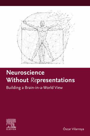 Neuroscience Without Representations