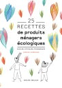 25 recettes de produits m?nagers ?cologiques Faciles, efficaces, ?conomiques