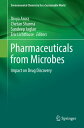 Pharmaceuticals from Microbes Impact on Drug Discovery