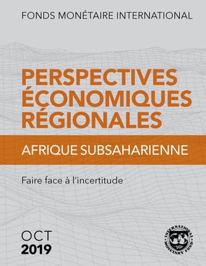 Regional Economic Outlook, October 2019, Sub-Saharan Africa