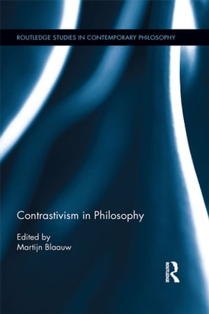 Contrastivism in Philosophy