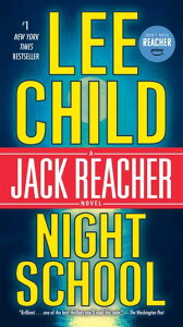 Night School A Jack Reacher NovelŻҽҡ[ Lee Child ]