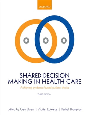 Shared Decision Making in Health Care