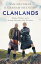 Clanlands Whisky, Warfare, and a Scottish Adventure Like No OtherŻҽҡ[ Sam Heughan ]