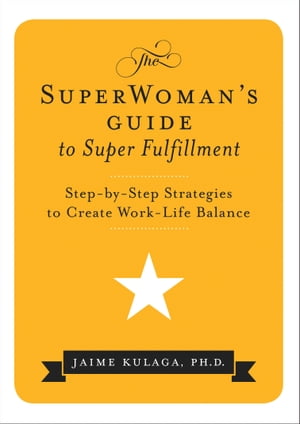 The SuperWoman's Guide to Super Fulfillment