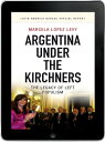 Argentina under the Kirchners eBook The legacy o