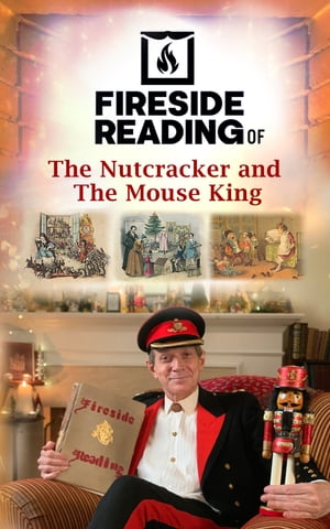 Fireside Reading of The Nutcracker and The Mouse