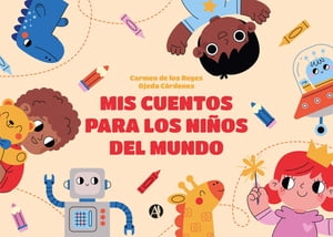 Mis cuentos para los niños del mundo