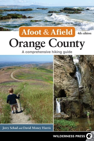 Afoot & Afield: Orange County