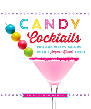 Candy Cocktails