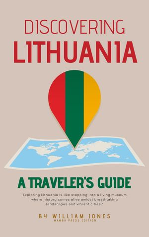 Discovering Lithuania