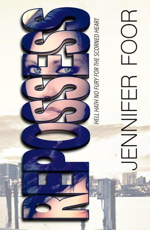 Repossess【電子書籍】[ jennifer foor ]