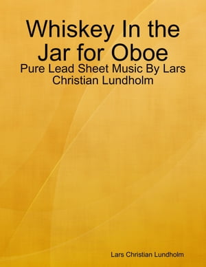 Whiskey In the Jar for Oboe - Pure Lead Sheet Mu
