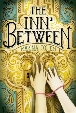 The Inn Between【電子書籍】[ Marina Cohen ]