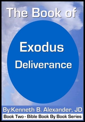 The Book of Exodus - DeliveranceŻҽҡ[ Kenneth B. Alexander ]