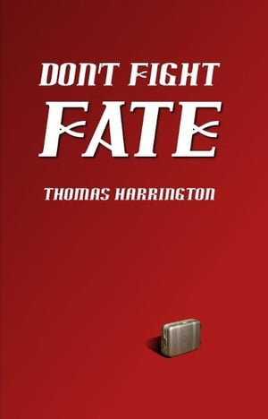 Don't Fight Fate