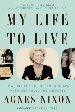 My Life to Live How I Became the Queen of Soaps 