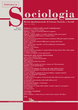 L 039 approccio metodologico di Goffman allo studio dell 039 interazione: prospettiva non standard e tecniche di osservazione in situazione Published in Sociologia n. 1/2016. Rivista quadrimestrale di Scienze Storiche e Sociali. Riflettendo sull【電子書籍】