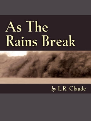 As The Rains BreakŻҽҡ[ L.R. Claude ]