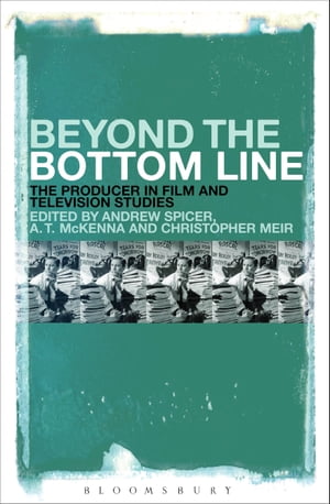 ŷKoboŻҽҥȥ㤨Beyond the Bottom Line The Producer in Film and Television StudiesŻҽҡۡפβǤʤ5,574ߤˤʤޤ