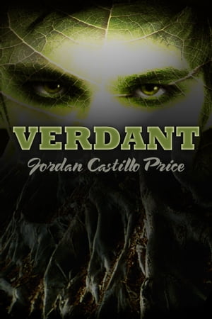 Verdant【電子書籍】[ Jordan Castillo Price