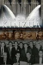 In the Shadow of Kinzua The Seneca Nation of Indians since World War II【電子書籍】[ L...