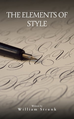 The Elements of Style ( 4th Edition)Żҽҡ[ William Strunk ]