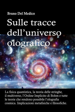 Sulle tracce dell’universo olografico