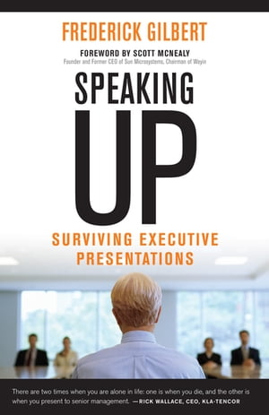 Speaking Up Surviving Executive Presentations