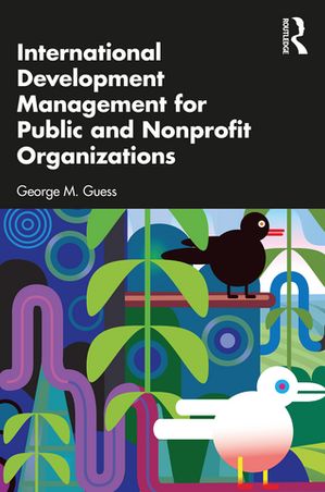 International Development Management for Public and Nonprofit Organizations