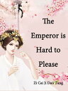 ŷKoboŻҽҥȥ㤨The Emperor is Hard to Please Volume 3Żҽҡ[ Zi Caijidantang ]פβǤʤ132ߤˤʤޤ