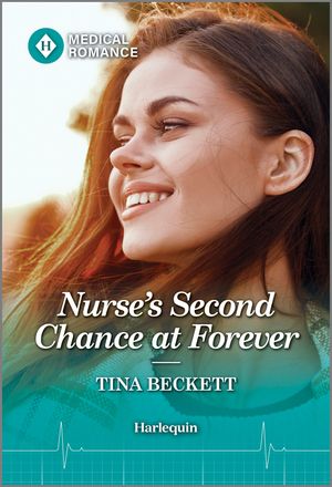 Nurse's Second Chance at Forever