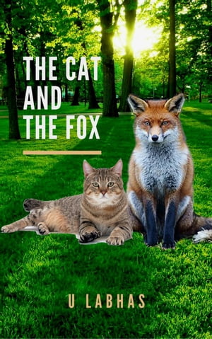 THE CAT AND THE FOX