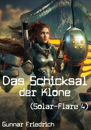 Das Schicksal der Klone (Solar-Flare 4)【電子