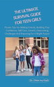 Teen Girls Survival Blueprint Guide The Ultimate Teen Girls Guide For Making Friends, Building Confidence and Resilience, Overcoming Challenges and Feel your Best【電子書籍】 Dr. Chloe Ivy Clark