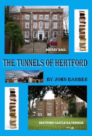 The Tunnels of Hertford