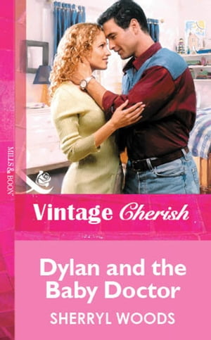 Dylan and the Baby Doctor (Mills & Boon Vintage Cherish)