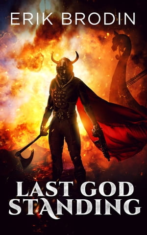 Last God Standing【電子書籍】[ Erik Brodin ]