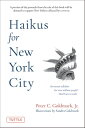 Haikus for New York City Seventeen Syllables For Nine Million People【電子書籍】 Peter C. Goldmark, Jr.