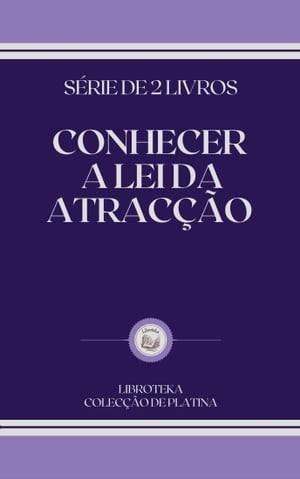 CONHECER A LEI DA ATRAC??O S?RIE DE 2 LIVROS【電子書籍】[ LIBROTEKA ]