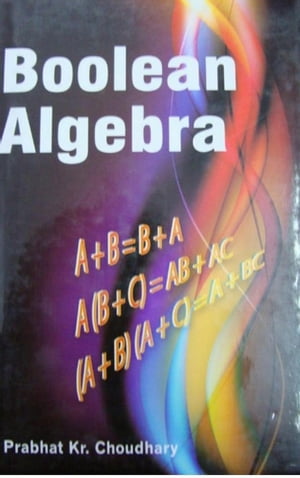 ŷKoboŻҽҥȥ㤨Boolean AlgebraŻҽҡ[ Prabhat Kr. Choudhary ]פβǤʤ12,112ߤˤʤޤ