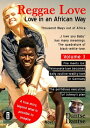 Reggae Love Love in an African Way Thousend Ways out of Africa 039 I love you Baby 039 has many meanings. The quadrature of black-white-love. Volume 3 Fire meets ice: Telenovela-love becomes daily routine-reality-love in Germany. The perfidiou【電子書籍】