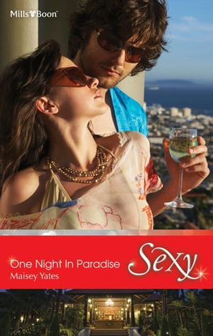 One Night In Paradise【電子書籍】[ Maisey Yates ]