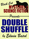 Double Shuffle【電子書籍】[ Edwin Baird ]